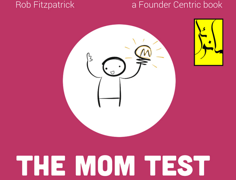 The Mom Test.PDF Ebook download (by Rob Fitzpatrick ) - How to Talk to Customers and Learn If Your Business is a Good Idea when Everyone is Lying to You